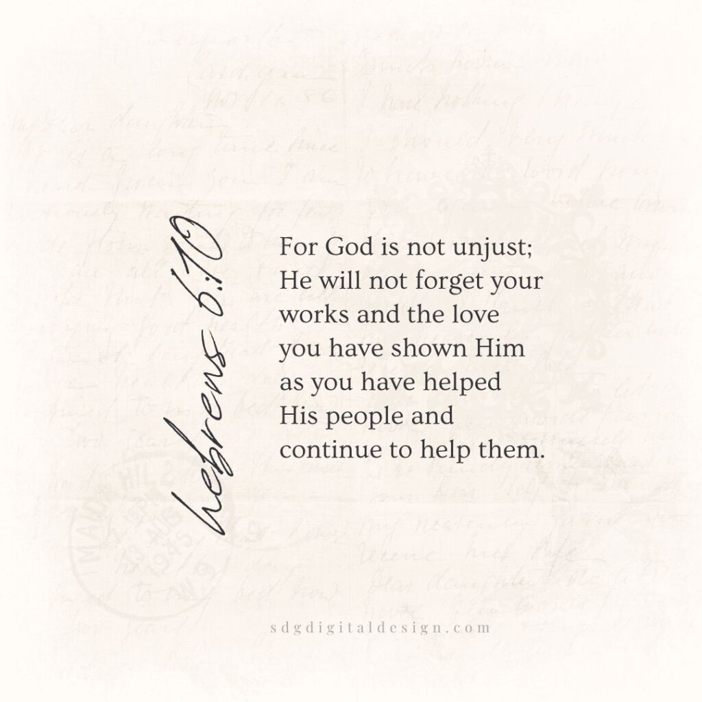 Hebrews 6:10 Scripture verse graphic for social media designed by SDG Digital Design in Libertyville, IL