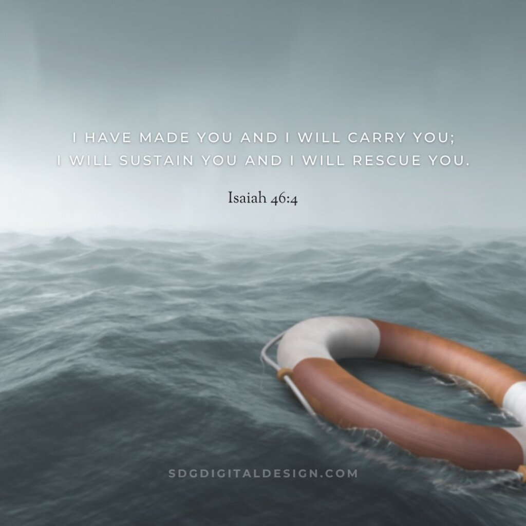 Isaiah 46:4 Scripture verse graphic for social media designed by SDG Digital Design in Libertyville, IL